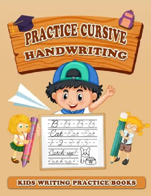 Practice Cursive Handwriting: Kids Writing Practice Books (8.5" x 11"), Trace and Practice Letters, Vowels, Words, Number, Sentences & Poem (5 in 1 by Handwriting Work Space
