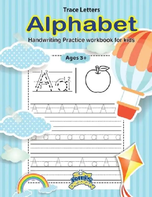 Trace Letters: Trace Letters Alphabet Handwriting Practice workbook for kids Ages 3+: Preschool Practice Handwriting Workbook Kinderg by S. M. Design