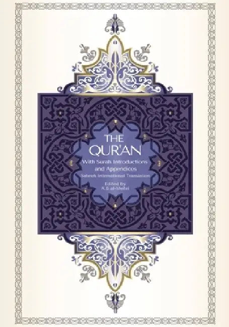 The Qur'an - Saheeh International Translation: With Surah Introductions and Appendices by A. B. Al-Mehri