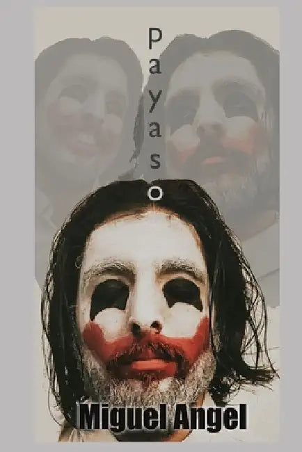 Payaso by Miguel Angel