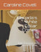 Canada's White Collar Crimes: Political, Financial and Corporate Crimes by Caroline E. Covell