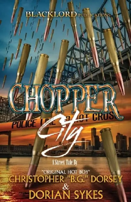 Chopper City by Christopher Bg Dorsey