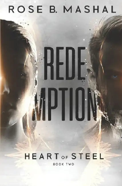 Redemption by Rose B. Mashal