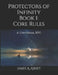 Protectors of Infinity: Book 1 Core Rules: A Universal RPG by James A. Abney