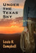 Under the Texas Sky by Louis H. Campbell
