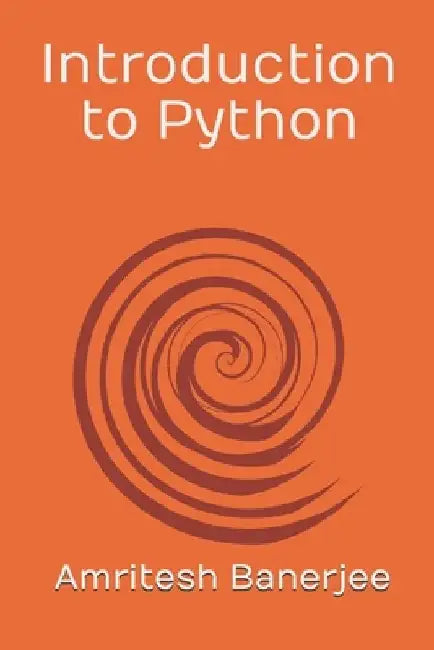 Introduction to Python Programming by Amritesh Banerjee