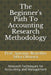 The Beginner's Path To Accounting Research Methodology: Research Techniques for Accounting and Management by Antonio Benedito Silva Oliveira