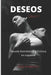 DESEOS (libro 1) Novela Romántica y Erótica en español: ¡Placer sexual, seducción e infidelidad! by Yulia Anderson