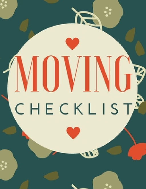 Moving Checklist: The Way To Make Sure Your Move Does Not Overwhelm You. by Jay Milan