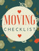 Moving Checklist: The Way To Make Sure Your Move Does Not Overwhelm You. by Jay Milan