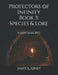 Protectors of Infinity Book 3: Species & Lore: A Universal RPG by James A. Abney