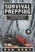 Survival Prepping: Essential Guide for Preppers! Off-the-grid and Wilderness Preparedness by Ron Hunt