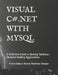 Visual C# .Net with MySQL: A Definitive Guide to Develop Database-Oriented Desktop Applications by Rismon Hasiholan Sianipar
