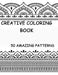 Creative coloring book: 50 amazing patterns with building, tree, blanket, flowers, environment, book etc. by Braylon Smith