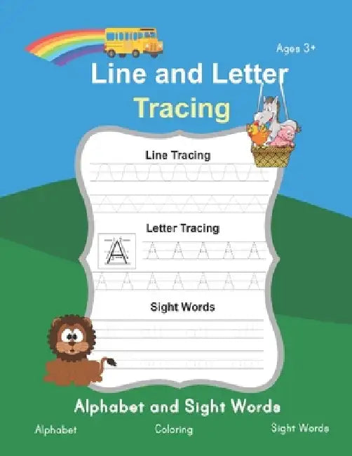 Line and Letter Tracing: Alphabet and Sight Words: Preschool Handwriting Practice Activity Workbook for Pre K, Kindergarten and Kids Ages 3-5 by Leap Kidz Club