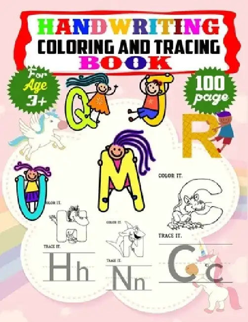 Handwriting Cloring And Tracing Book: 100 page Alphabet Handwriting Practice workbook for kids-Preschool writing Workbook with Sight words for Pre K, by Mosaruf Reza