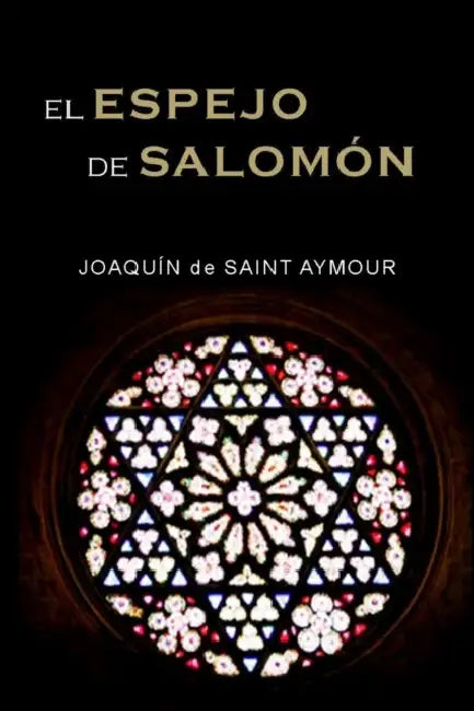 El Espejo de Salomón by Joaquín de Saint Aymour