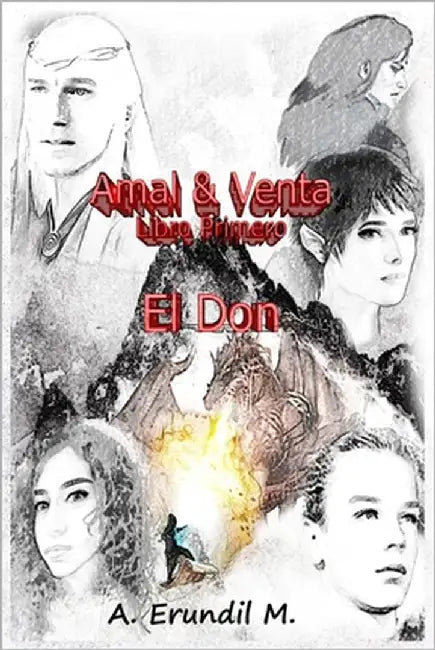 Amal & Venta Libro Primero: El Don by Erundil M., A.