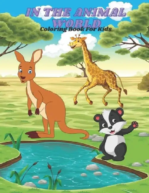 IN THE ANIMAL WORLD - Coloring Book For Kids by Eliza Turco