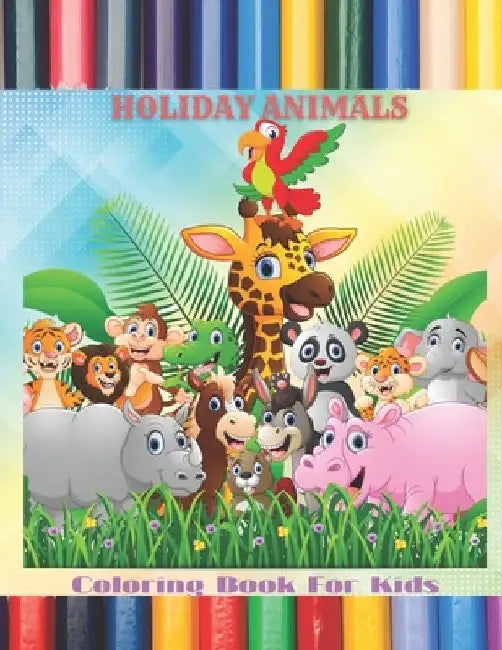 HOLIDAY ANIMALS - Coloring Book For Kids by Eliza Turco
