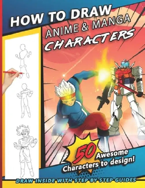 How To Draw Anime & Manga Characters: A Step by Step Drawing Book For Young Artists, kids, and teens by Sketchpert Press