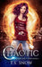 Chaotic by T. S. Snow