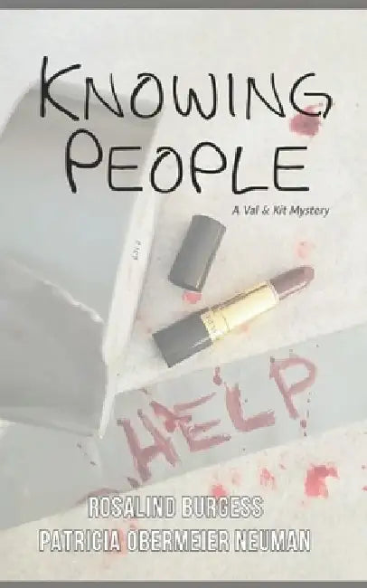 Knowing People: A Val & Kit Mystery by Patricia Obermeier Neuman