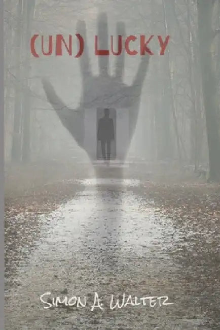 Unlucky by Simon A. Walter