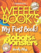WEEEEE BOOK'S My First Book! ROBOTS & MONSTERS by Wendy Pikys
