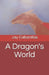 A Dragon's World by Jay F. Cabanillas