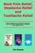 Back Pain Relief, Headache Relief and Toothache Relief: Guide to Approaches and Methods to Naturally Relieve Back Pain, Several Kinds of Headache and by Jim Russlan