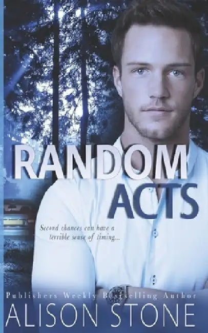 Random Acts: A Stand-alone Clean Romantic Suspense Novel by Alison Stone