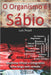 O Organismo é Sábio: Medicina Oficial versus Integrativa, uma briga sem sentido by Luís Peazê