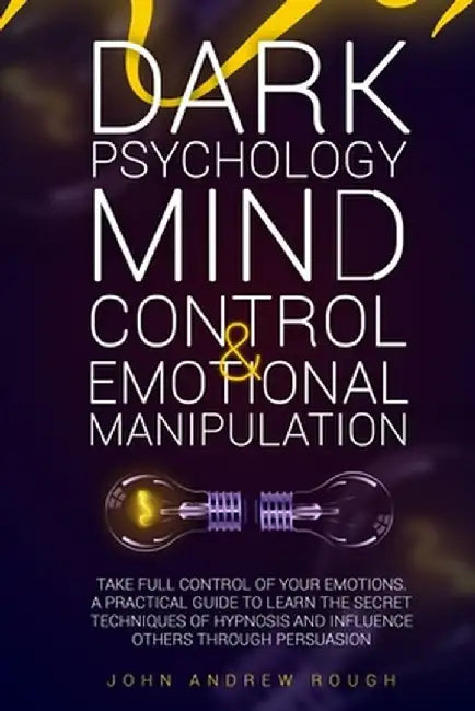 Dark Psychology Mind Control &
