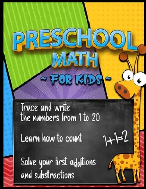 Preschool Math for Kids (Workbook Age 3+): Learning numbers by tracing and writing, Learning counting, Learning addition and substraction, Homeschooli by Michael Weiler