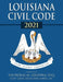 Louisiana Civil Code 2021 by Nicholas M. Graphia