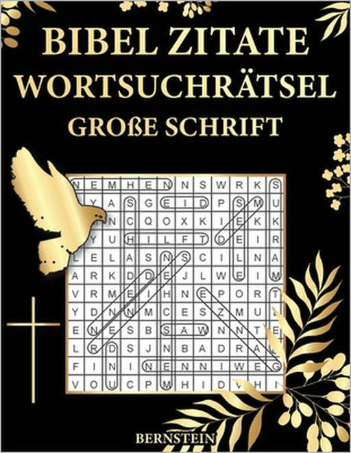 Bibel Zitate Wortsuchrätsel Große Schrift: 100 Extra Große Wortsuchrätsel mit Lösungen by Bernstein