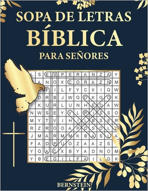 Sopa de letras bíblicas para señores: 100 Sopa de letras - Con soluciones y letras grandes by Bernstein