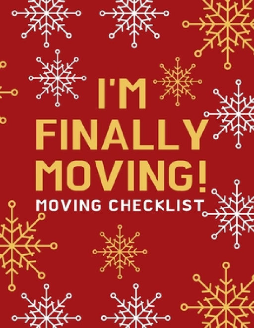 I'm Finally Moving: A Comprehensive Workbook To Help You Achieve The Most Successful, Least Stressful Moving Experience. by Lucy's Haven
