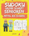 Sudoku Große Schrift Senioren Mittel Bis Schwer: Rätselbuch Für Senioren by Puzzre