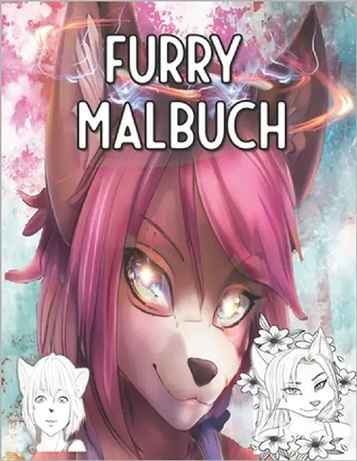 Furry Malbuch: Finde dein Seelen Fursona - Für Erwachsene und Kinder by Brilliance, Amber