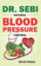 Dr. Sebi Natural Blood Pressure Control: How To Naturally Lower High Blood Pressure Down Through Dr. Sebi Alkaline Diet Guide And Approved Herbs And P by Shobi Nolan