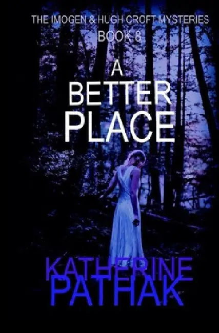 A Better Place by Katherine Pathak