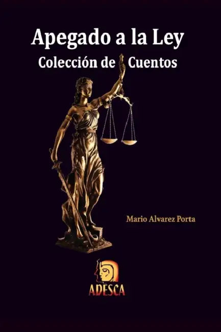 Apegado a la Ley by Mario Alvarez Porta