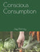 Conscious Consumption by Jay Kinney