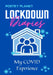 Lockdown Diaries: My COVID Experience by Poetry Planet