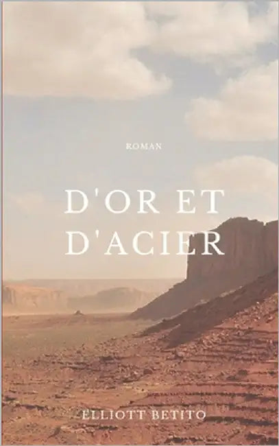 D'Or et d'Acier by Betito, Elliott