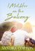 I Met Her On The Balcony by Sandra Corton