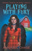 Playing With Fury by Annabel Chase
