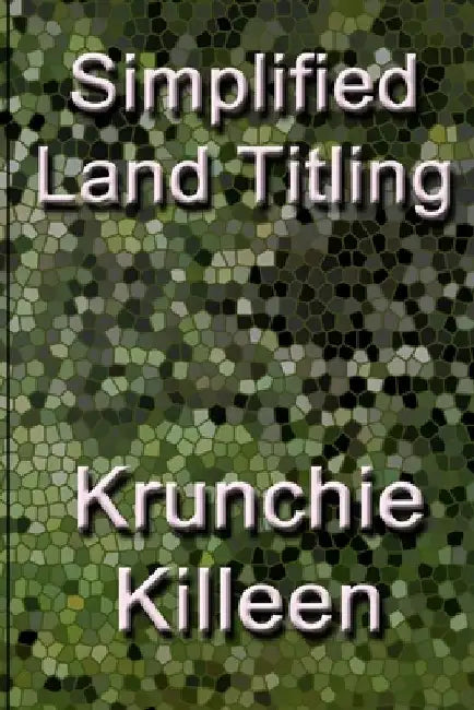 Simplified Land Titling by Krunchie Killeen
